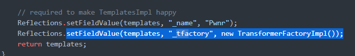 setFieldValue(templates, "_tfactory", new TransformerFactoryImpl());