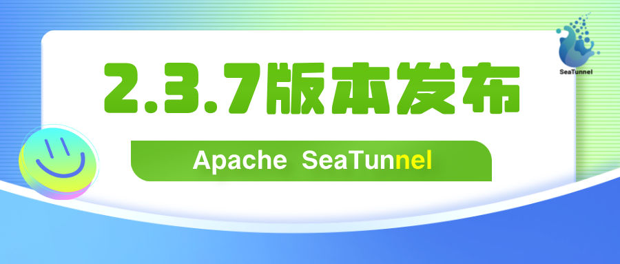 Apache SeaTunnel 2.3.7发布：全新支持大型语言模型数据转换