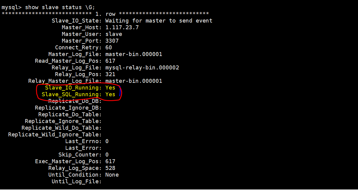 change master to master_host='1.117.23.7', master_user='slave', master_password='123456', master_port=3307, master_log_file='master-bin.000001', master_log_pos=617;