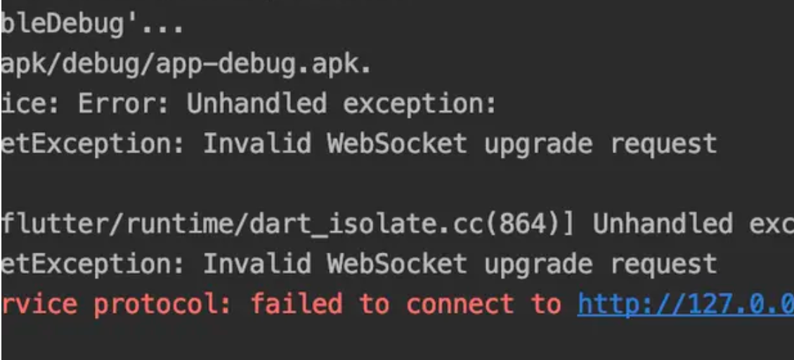 Error connecting to the service protocol failed to connect to_flutter真