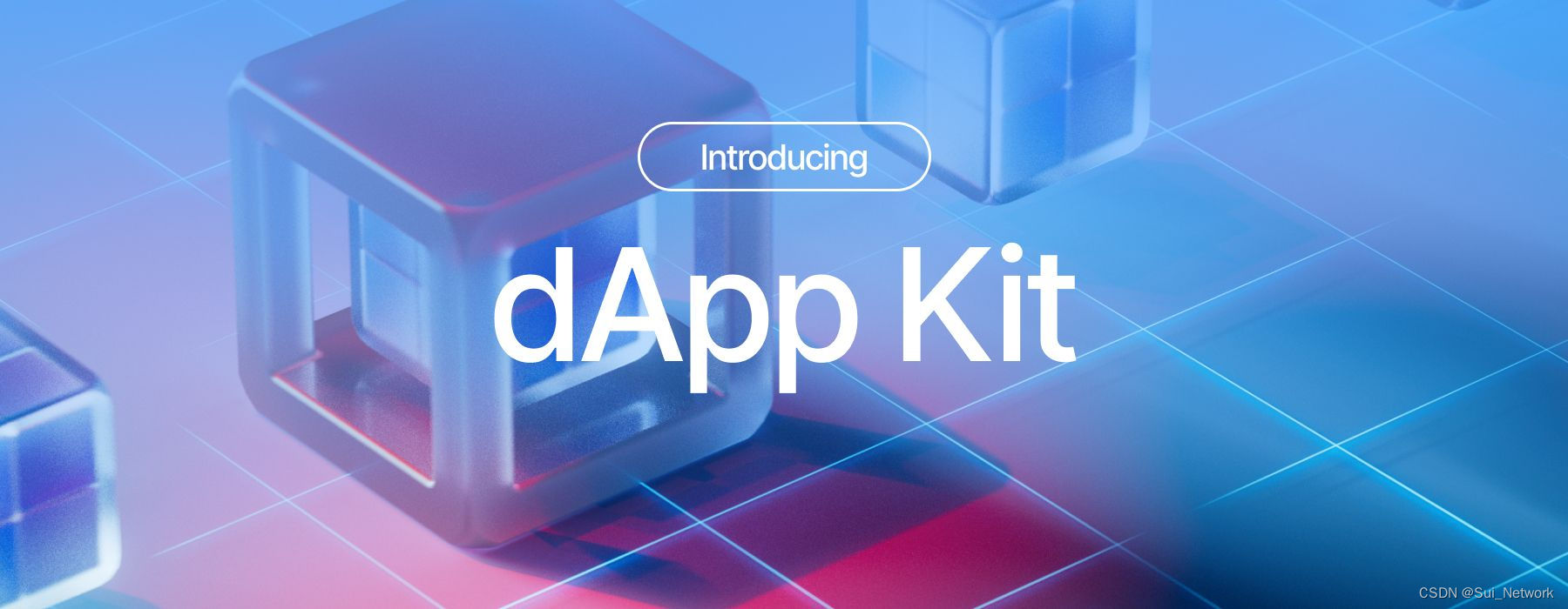 Sui提供dApp Kit 助力快速构建React Apps和dApps