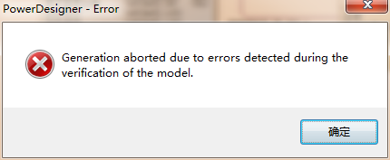 powerdesigner生成sql，PowerDesigner在生成SQL時報錯Generation aborted due to errors detect