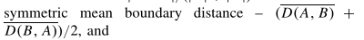 对称平均边界距离-(D(A，B)+D(B，A))/2