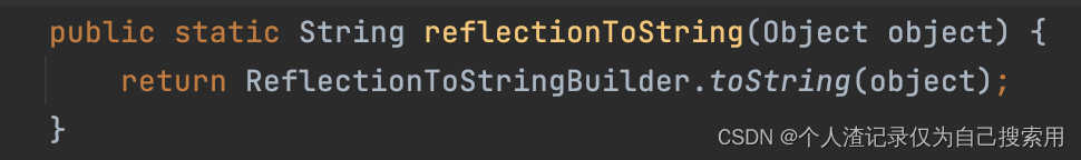 toString 自定义逻辑 过滤 limit ignore 字段 ReflectionToStringBuilder ToStringBuilder