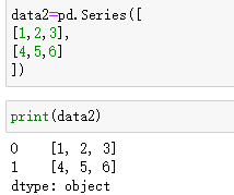 data2=pd.Series([[1,2,3],[4,5,6]])