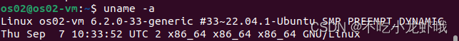 Linux os02-vm 6.2.0-33-generic #33~22.04.1-Ubuntu SMP PREEMPT_DYNAMIC Thu Sep  7 10:33:52 UTC 2 x86_64 x86_64 x86_64 GNU/Linux