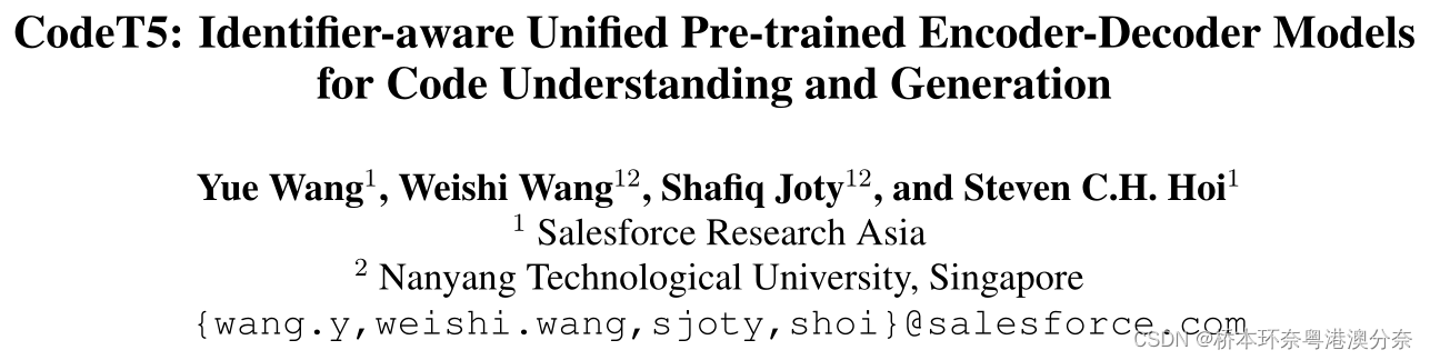 【论文阅读】CodeT5: Identifier-aware Unified Pre-trained Encoder-Decoder ...