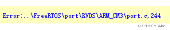 解决FreeRTOS程序跑不起来，打印调试却提示“Error:..\FreeRTOS\port\RVDS\ARM_CM3\port.c,244“的方法