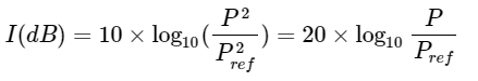 I(dB)=10×log10(P2P2ref)=20×log10PPref