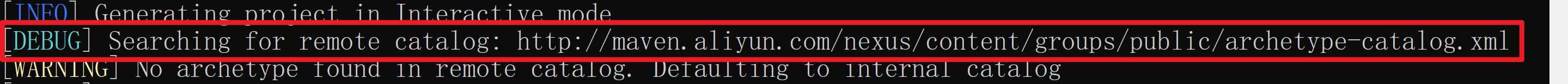 [WARNING] No archetype found in remote catalog. Defaulting to internal catalog（已解决）