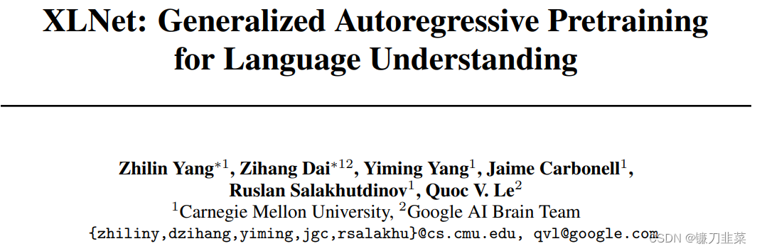 XLNet: Generalized Autoregressive Pretraining for Language Understanding
