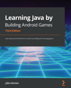 【新书推荐】Learning Java by Building Android Games - Third Edition