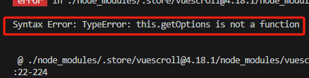 Vue - Syntax Error: TypeError: this.getOptions is not a function 项目运行时报错，详细解决方案