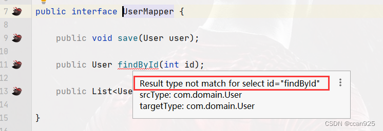 mybatis中红色下划线:Result type not match for select id=“findById“