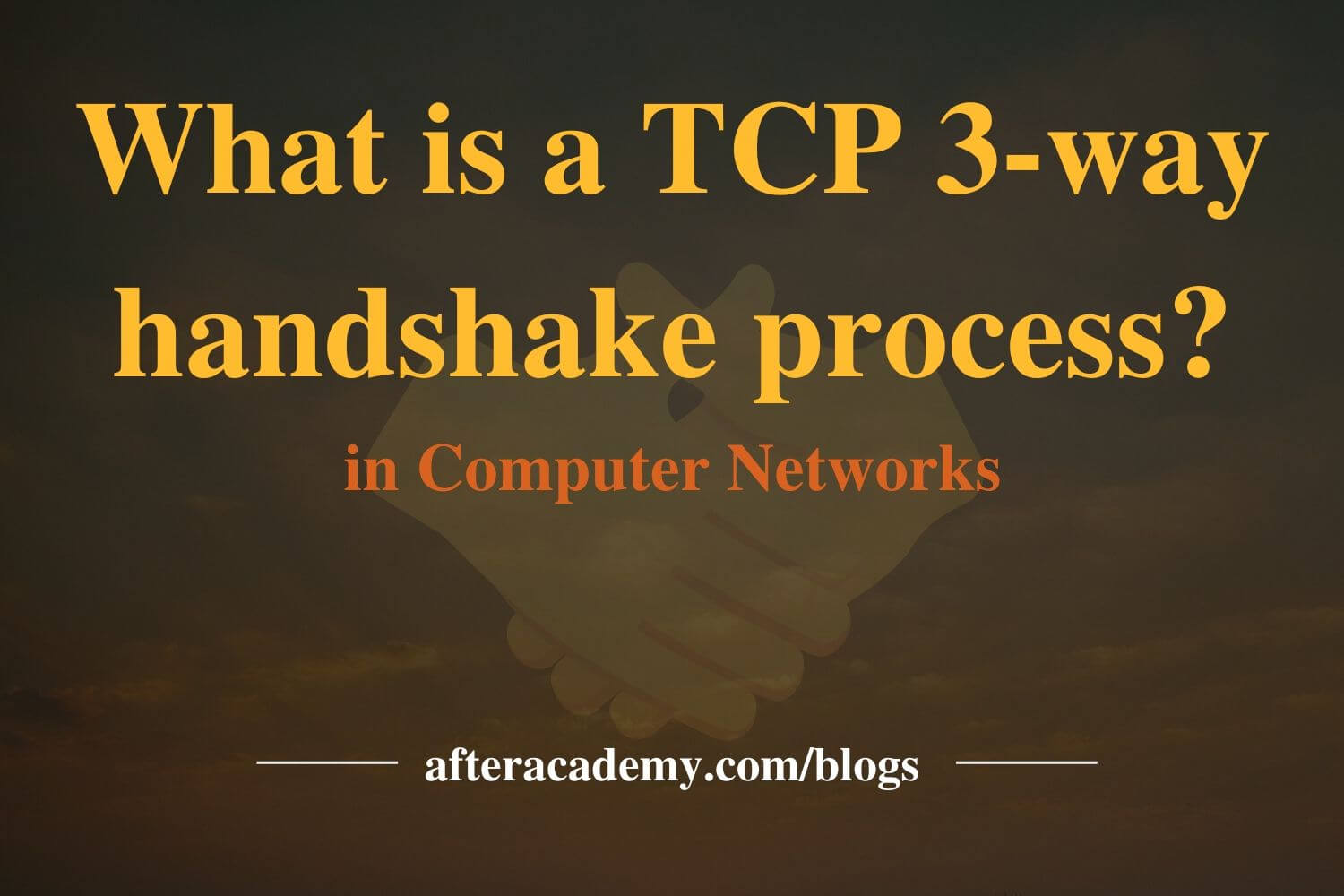 什么是 TCP 3 次握手过程？