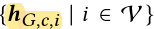 {hG，c，i| i ∈ V}