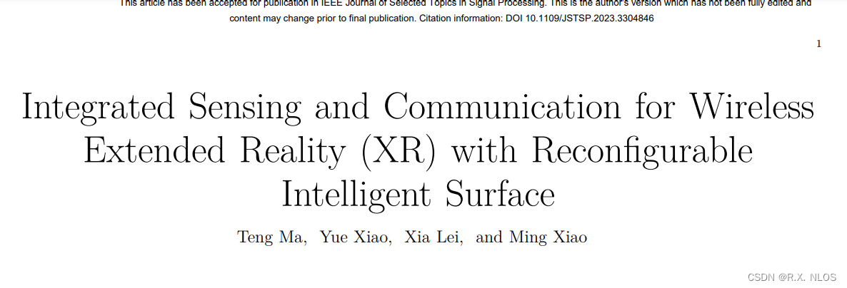 论文速递 IEEE JSTSP 2023| Integrated Sensing and Communication for Wireless Extended Reality (XR) w. RIS