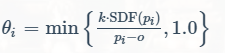 θi=min{k⋅SDF(pi)pi−o,1.0}