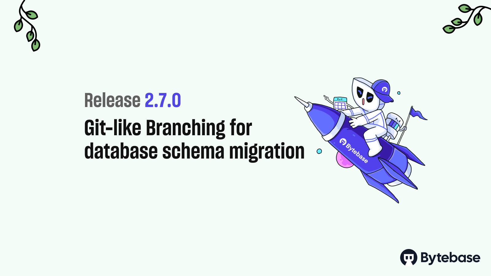 Bytebase 2.7.0 - ​新增分支（Branching）功能