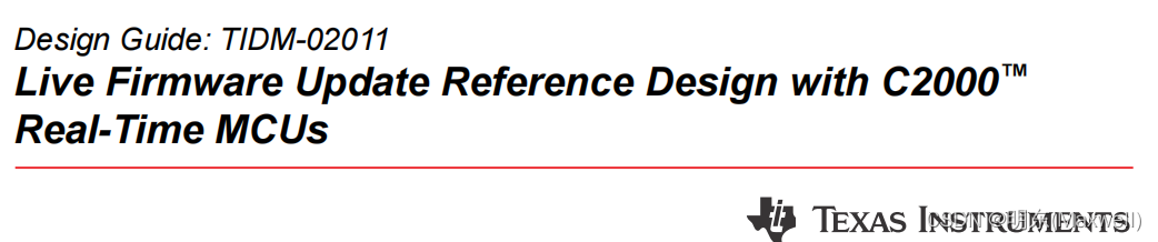 Live Firmware Update Reference Design with C2000™ Real-Time MCUs，LFU