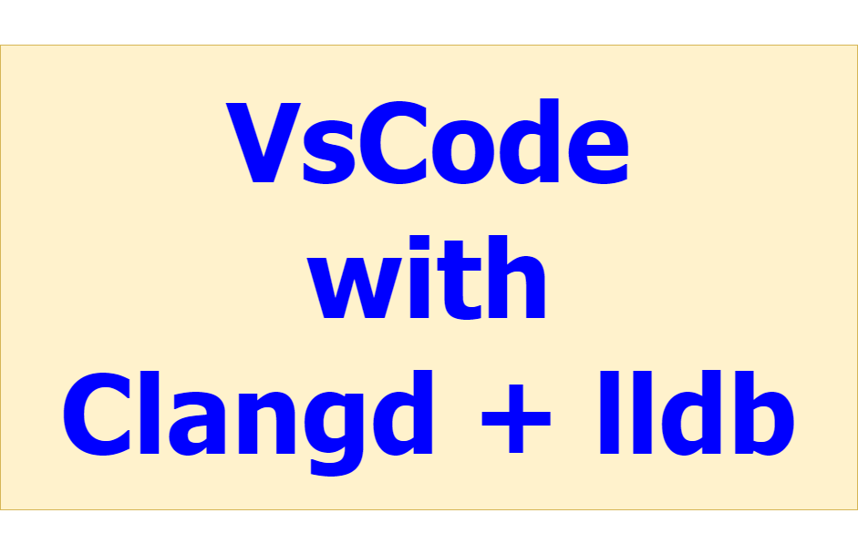 2022 04 27 vscode clang64 lldb clangd c debug clangd