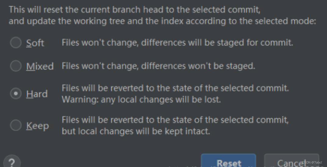 在idea上使用git的reset操作后，出现的四个选项Soft、Mixed、Hard、Keep选择说明