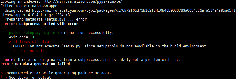 Linux安装virtualenvwrapper出错，ERROR: Can not execute `setup.py` since setuptools is not available in th