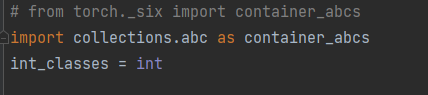 ​cannot import name ‘container_abcs’ from ‘torch._six’​