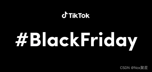 黑色星期五推广策略：TikTok海外网红营销加速品牌增长