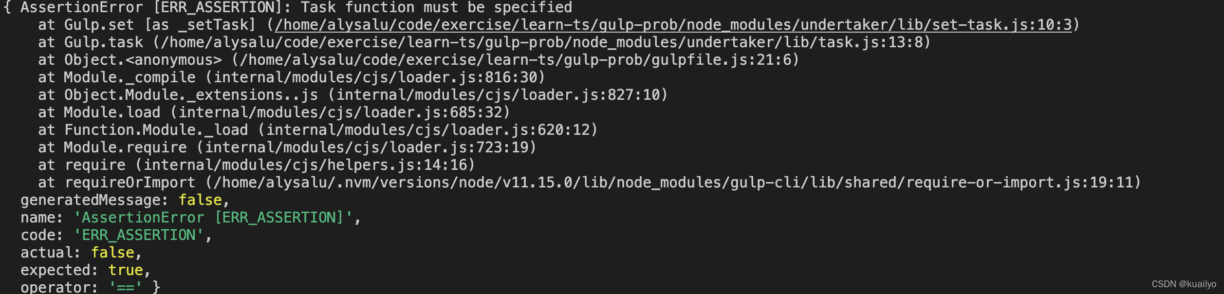 forstene børn Kristus 运行gulp 提示AssertionError [ERR_ASSERTION]: Task function must be specified  解决方案_gulp assertionerror [err_assertion]: task function_kuailyo的博客-CSDN博客