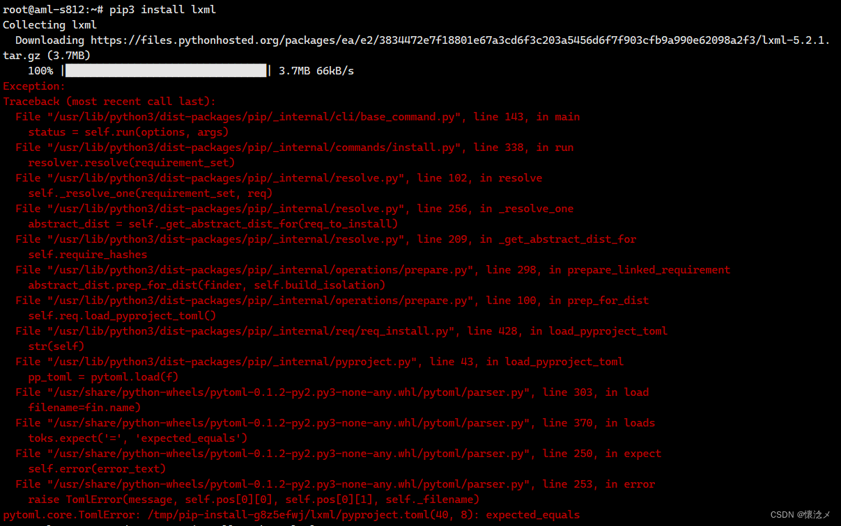 python3--lxml pytoml.core.TomlError expected_equals报错解决