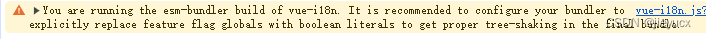 You are running the esm-bundler build of vue-i18n. It is recommended to configure your bundler to ex