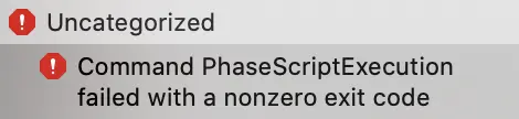 ios：Command PhaseScriptExecution failed with a nonzero exit code