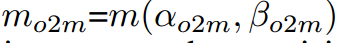 mo2m=m(αo2m， βo2m)