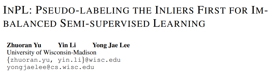 Paper Reading: (InPL) 不<span style='color:red;'>平衡</span>半监督学习中<span style='color:red;'>的</span><span style='color:red;'>分布</span>内<span style='color:red;'>伪</span>标记优先