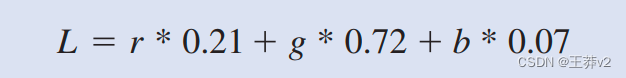 *0.21+g*0.72+b*0.07