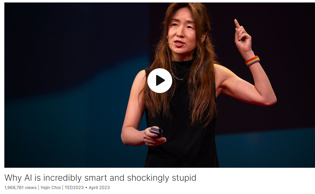 跟TED演讲学英文：Why AI is incredibly smart and shockingly stupid by Yejin Choi