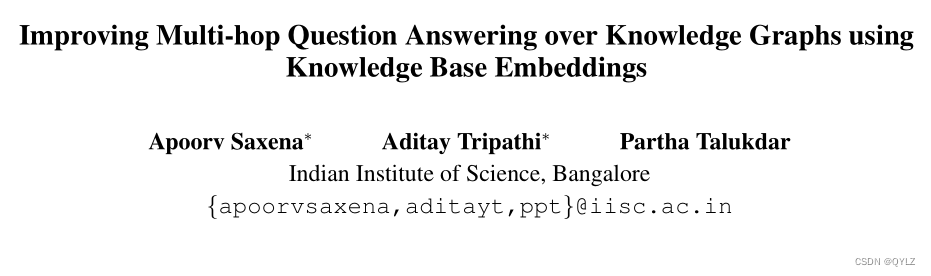 Improving Multi-hop Question Answering over Knowledge Graphs using Knowledge Base Embeddings笔记，知识库嵌入