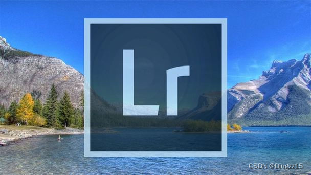 Lr、LrC软件下载安装 Adobe Lightroom专业摄影后期处理软件安装包分享