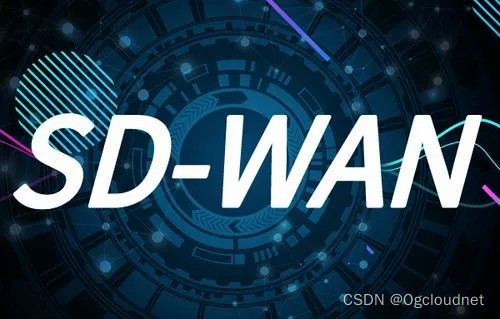 SD-WAN满足企业不断增长的网络需求