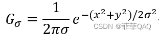 G_σ=1/2πσ e(-(x2+y2)/2σ2 )