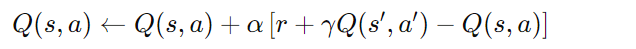 [ Q(s, a) \leftarrow Q(s, a) + \alpha \left[ r + \gamma Q(s', a') - Q(s, a) \right] ]