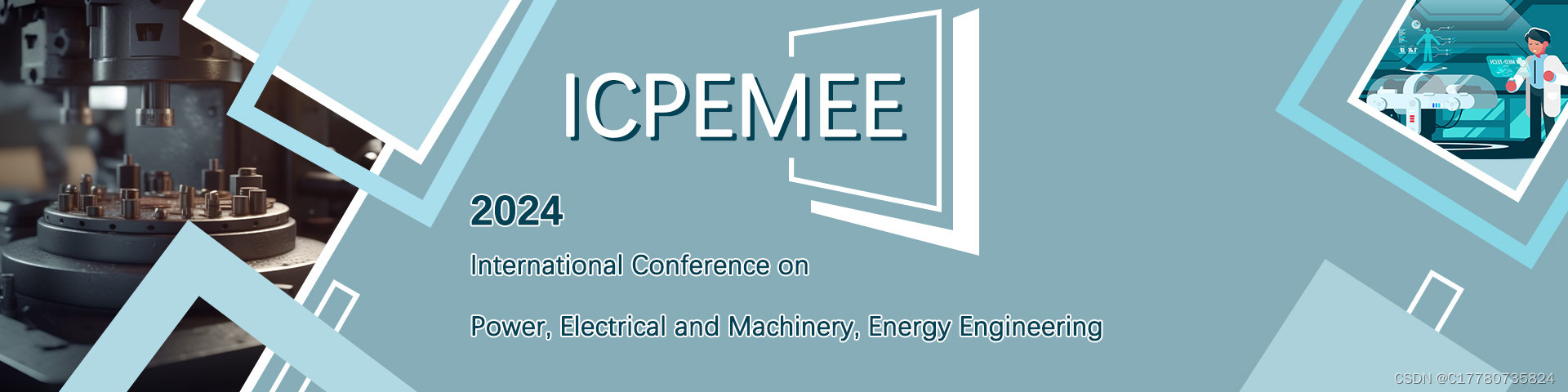 【主题广范|见刊快】2024年电力电气与机械，能源工程国际会议（ICPEMEE 2024）
