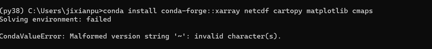 CondaValueError: Malformed version string ‘~‘: invalid character(s)