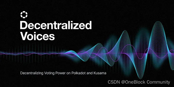 Web3 基金会推出去中心化之声计划：投入高额 DOT 和 KSM ，助力去中心化治理
