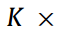 K × Fin ×