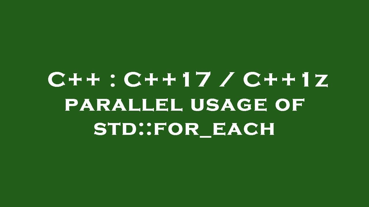 C++中的std::for_each并行执行探索