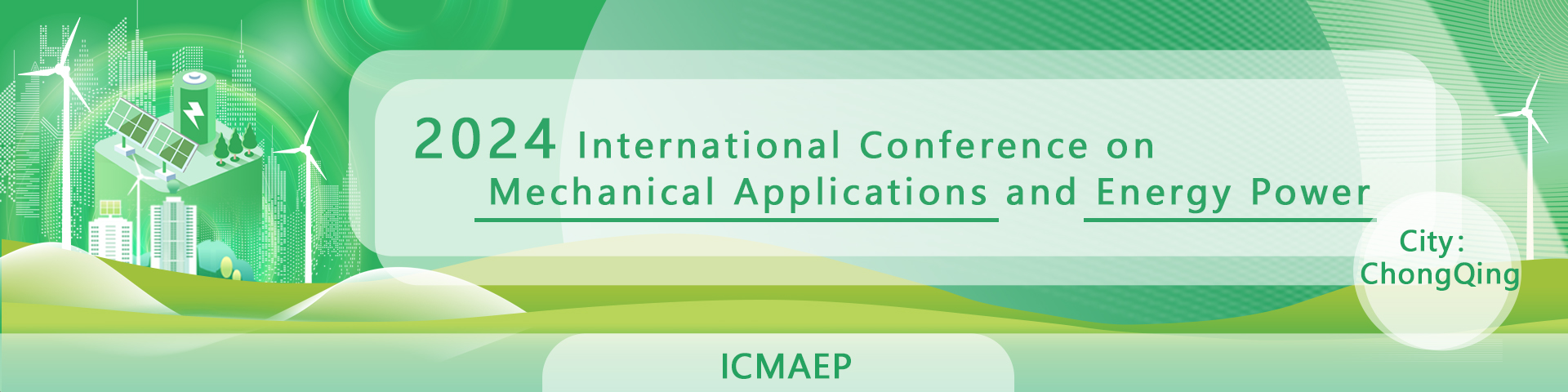 【EI会议|投稿优惠】2024年机械应用与能源动力国际会议(ICMAEP 2024)