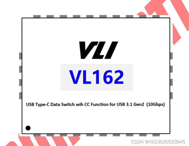 Type-c转USBA3.0芯片 USBA3.0转Type-c芯片（USB3.1GEN2 多路切换Switch芯片） VL162