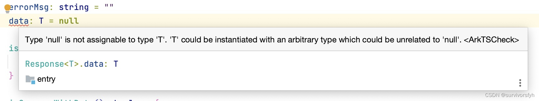 Type ‘null‘ is not assignable to type ‘T‘. - ArkTSCheck